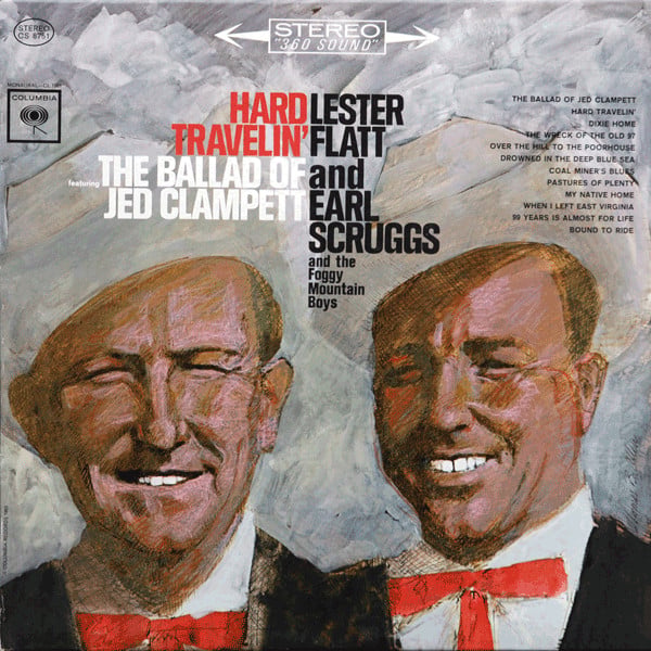 Lester Flatt And Earl Scruggs* And The Foggy Mountain Boys : Hard Travelin' (LP, Album)