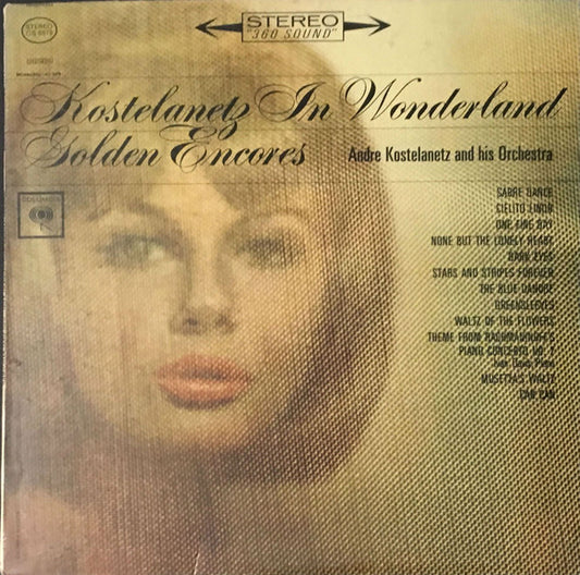 Andre Kostelanetz And His Orchestra* : Kostelanetz In Wonderland - Golden Encores (LP, Album)