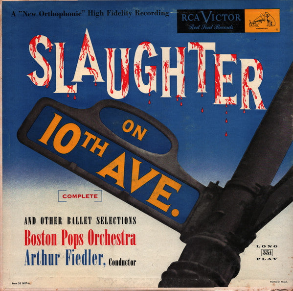Boston Pops Orchestra, Arthur Fiedler : Slaughter On 10th Ave. [Complete] And Other Ballet Selections (LP, Album, Mono)