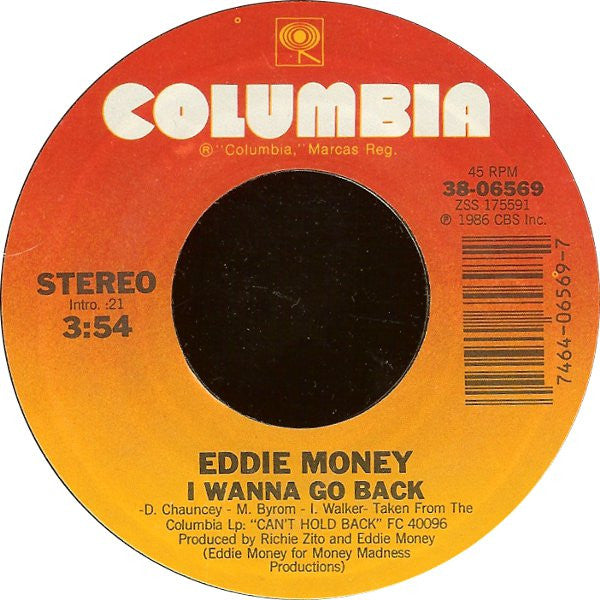 Eddie Money : I Wanna Go Back (7", Single, Styrene, Car)