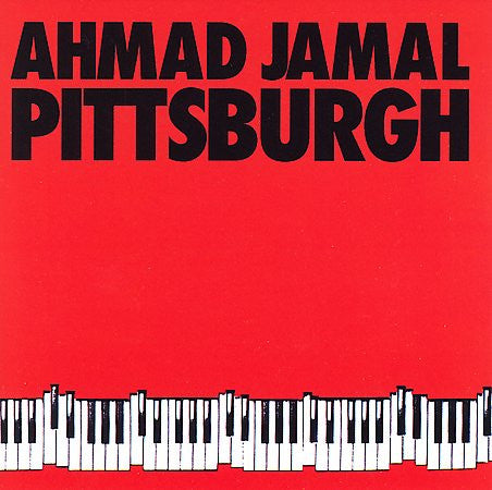 Ahmad Jamal : Pittsburgh (CD, Album)