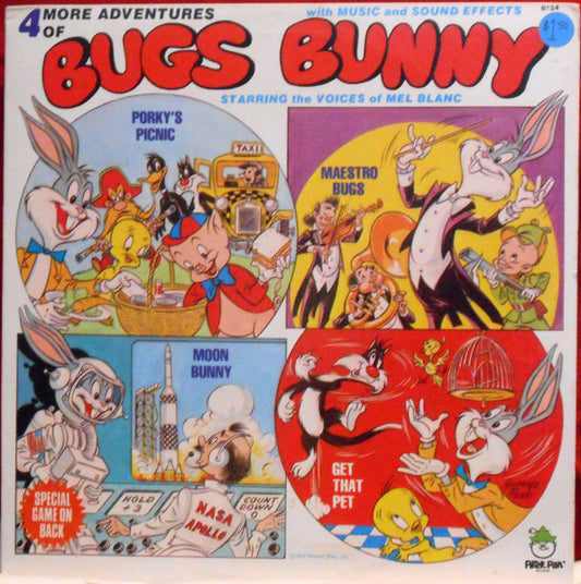 Bugs Bunny Starring The Voices Of Mel Blanc : 4 More Adventures of Bugs Bunny (LP, Yel)