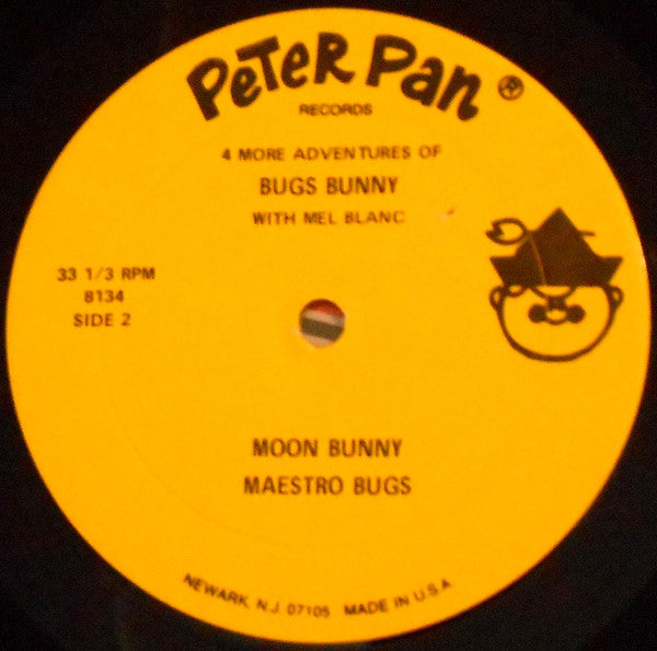 Bugs Bunny Starring The Voices Of Mel Blanc : 4 More Adventures of Bugs Bunny (LP, Yel)