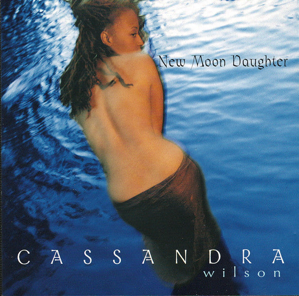 Cassandra Wilson : New Moon Daughter (CD, Album, EMI)