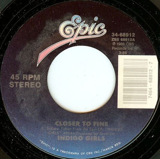 Indigo Girls : Closer To Fine (7", Single)