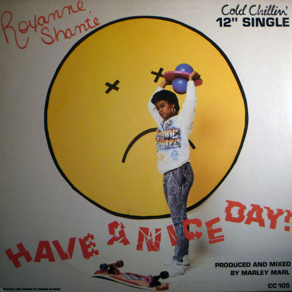 Roxanne Shanté : Have A Nice Day (12", Single, Pic)