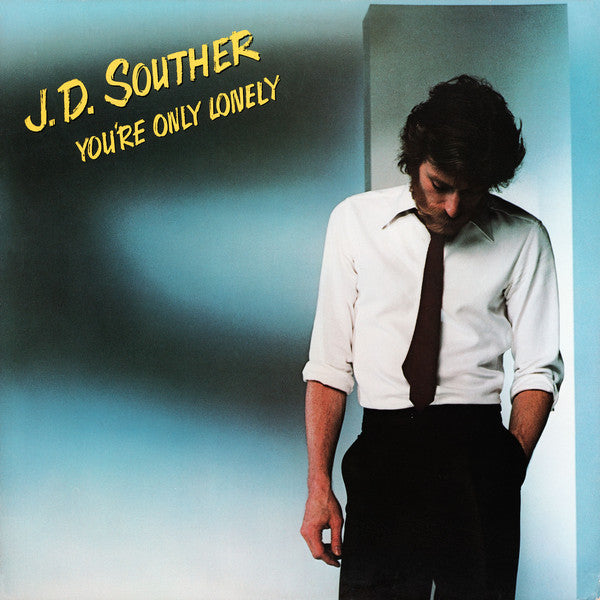 J.D. Souther* : You're Only Lonely (LP, Album, San)