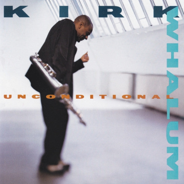 Kirk Whalum : Unconditional (CD, Album)
