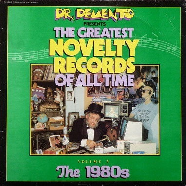 Various : Dr. Demento Presents: The Greatest Novelty Records Of All Time Volume V The 1980s (LP, Comp, Rai)
