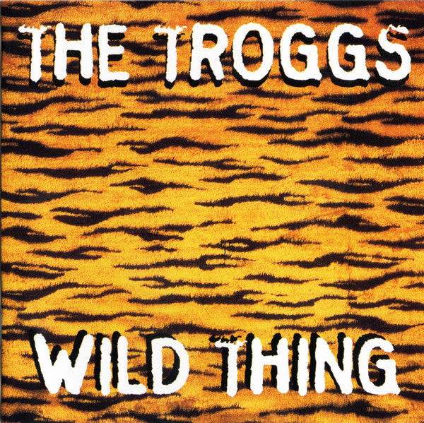 The Troggs : Wild Thing (CD, Comp)