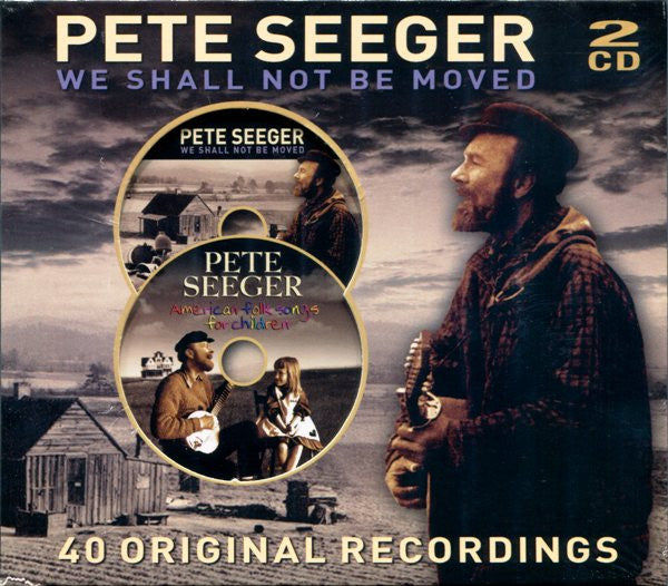 Pete Seeger : We Shall Not Be Moved / American Folk Songs For Children (2xCD, Comp)