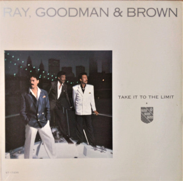 Ray, Goodman & Brown : Take It To The Limit (LP, Album, Rev)