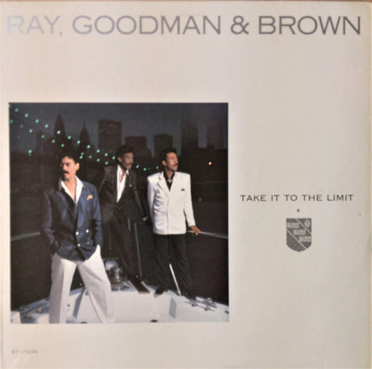 Ray, Goodman & Brown : Take It To The Limit (LP, Album, Rev)