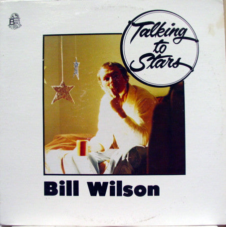 Bill Wilson : Talking To Stars (LP, Album)