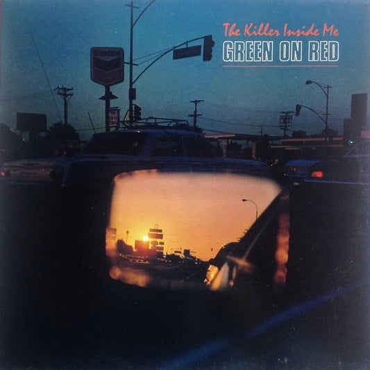 Green On Red : The Killer Inside Me (LP, Album)