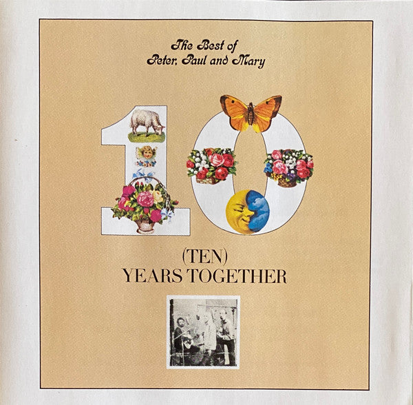 Peter, Paul And Mary* : The Best Of Peter, Paul And Mary/Ten Years Together (CD, Comp, Club, RE, RM, BMG)