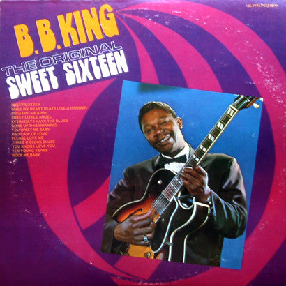 B. B. King* : The Original Sweet Sixteen (LP, Comp, RE)