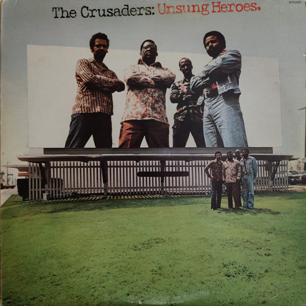 The Crusaders : Unsung Heroes (LP, Album, Pit)