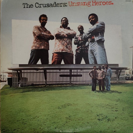 The Crusaders : Unsung Heroes (LP, Album, Pit)