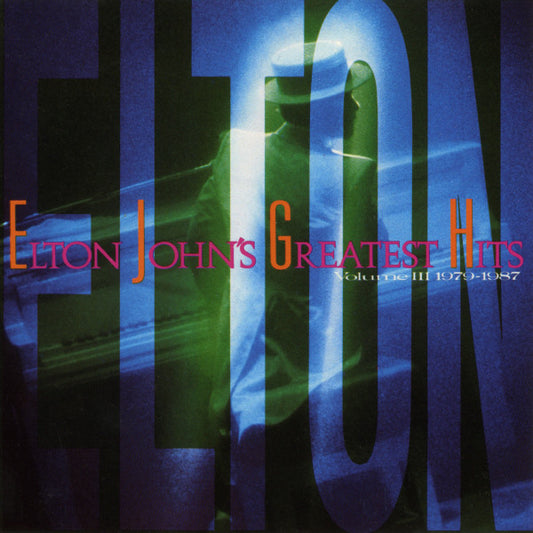 Elton John : Elton John's Greatest Hits Volume III, 1979-1987 (CD, Comp, DAD)