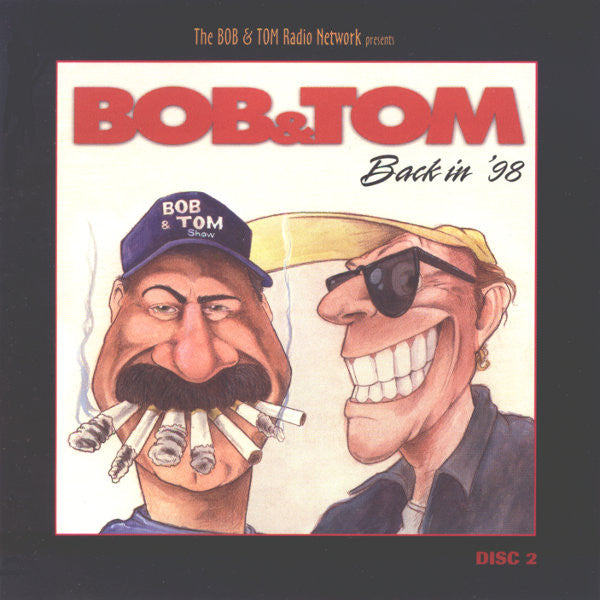 Bob & Tom : Back In '98 (2xCD)