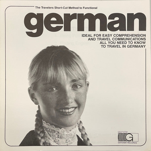 Unknown Artist : The Travelers Short-Cut Method To Functional German (12", Album)