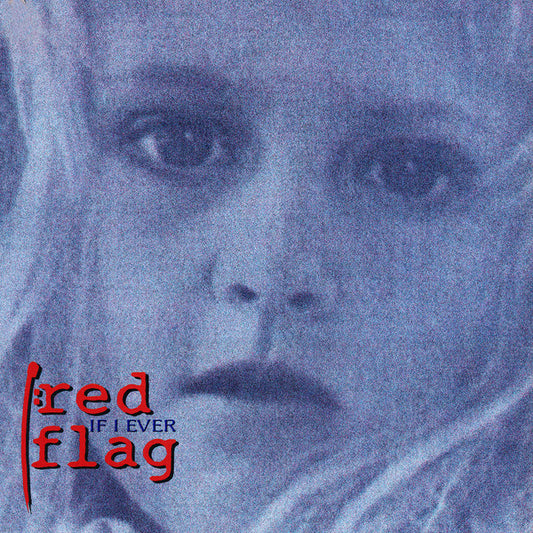 Red Flag : If I Ever (12")