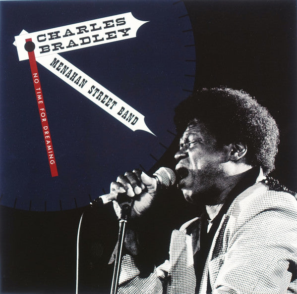 Charles Bradley Featuring The Sounds Of Menahan Street Band : No Time For Dreaming (LP, Album)