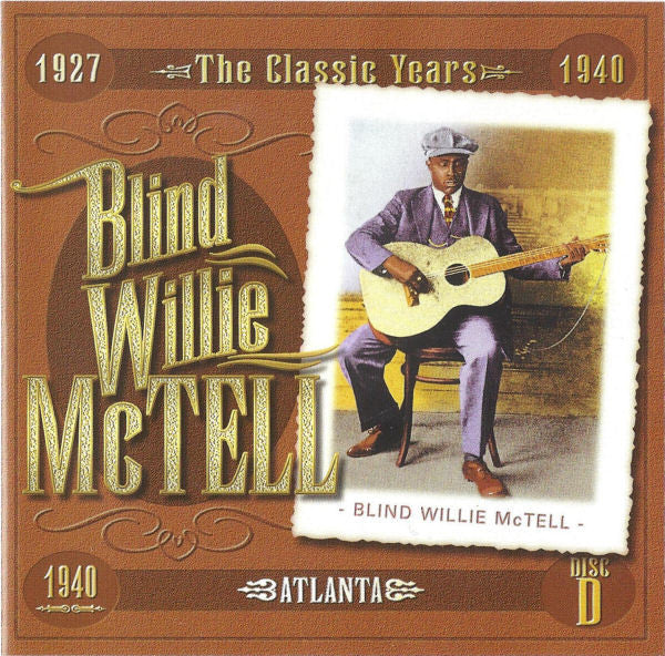Blind Willie McTell : The Classic Years (4xCD, Comp, RM + Box)