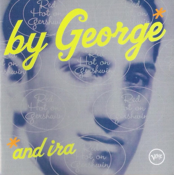 Various : By George*And Ira: Red Hot On Gershwin (CD, Comp)