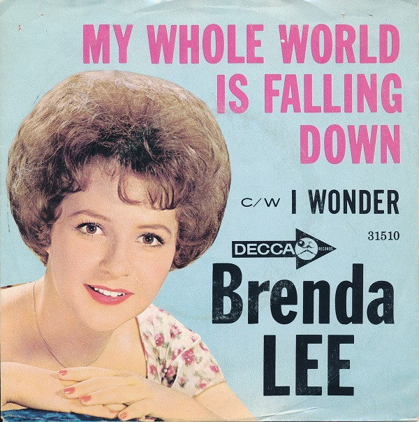 Brenda Lee : I Wonder c/w My Whole World Is Falling Down (7", Pin)