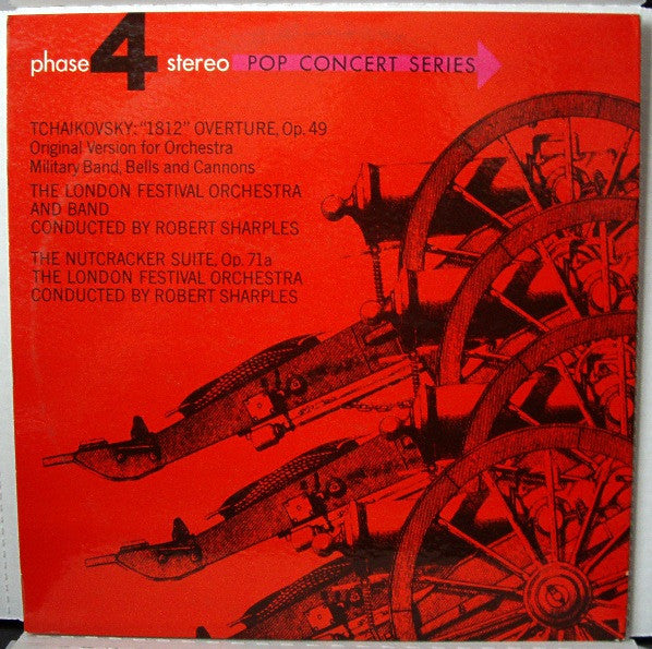 Tchaikovsky* - The London Festival Orchestra* And Band*, Robert Sharples* : Tchaikovsky "1812" Overture Op. 49 + The Nutcracker Suite, Op. 71a (LP, Album)