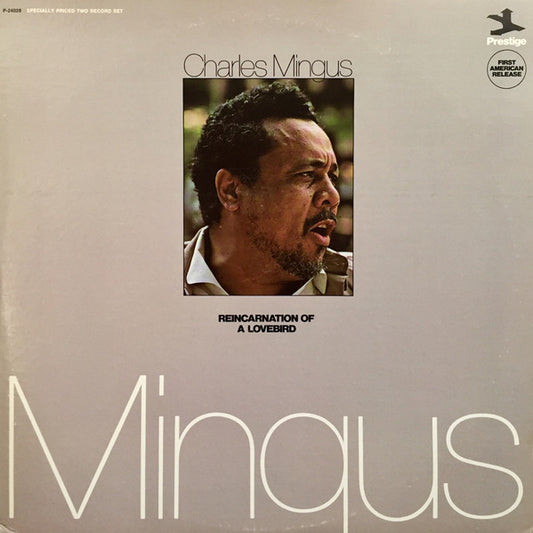 Charles Mingus : Reincarnation Of A Lovebird (LP, Album, RE, RM + LP, Album, RE, RM + Comp, RM)