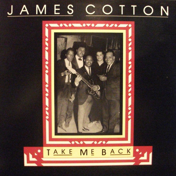 James Cotton : Take Me Back (LP, Album)