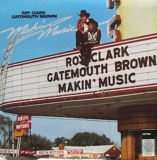 Roy Clark And Gatemouth Brown* : Makin' Music (LP, Album, Pin)