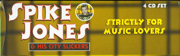 Spike Jones & His City Slickers* : Strictly For Music Lovers (4xCD, Comp, RM + Box)