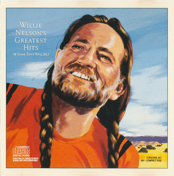 Willie Nelson : Greatest Hits (And Some That Will Be) (CD, Comp, RE)
