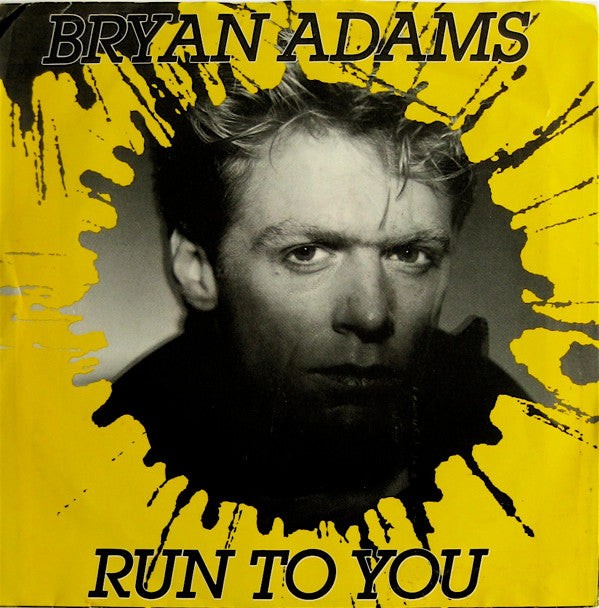Bryan Adams : Run To You (7", Single, C)