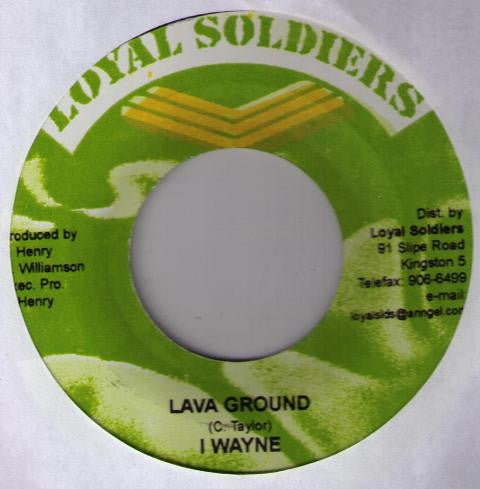 I Wayne : Lava Ground (7", RP)