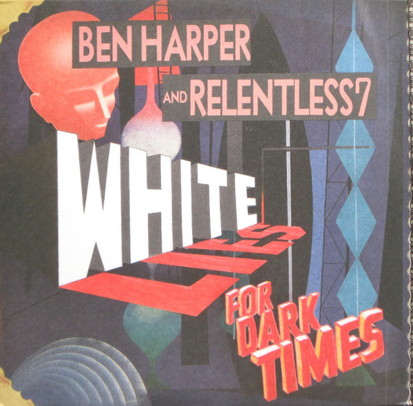 Ben Harper And Relentless7 : White Lies For Dark Times (2xLP, Album, Gat)