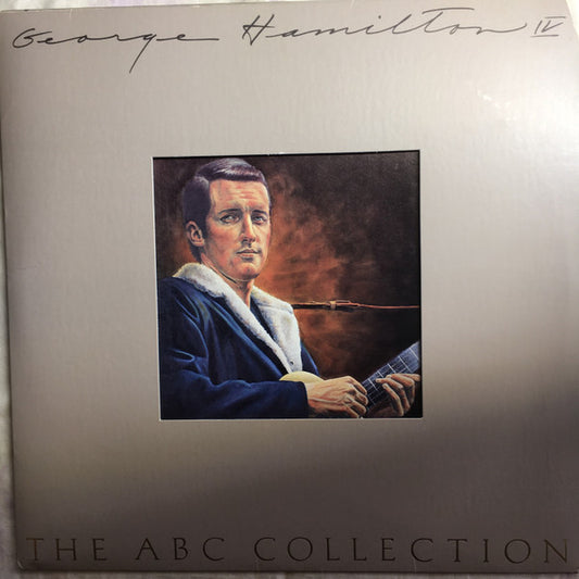 George Hamilton IV : The ABC Collection (LP, Comp)