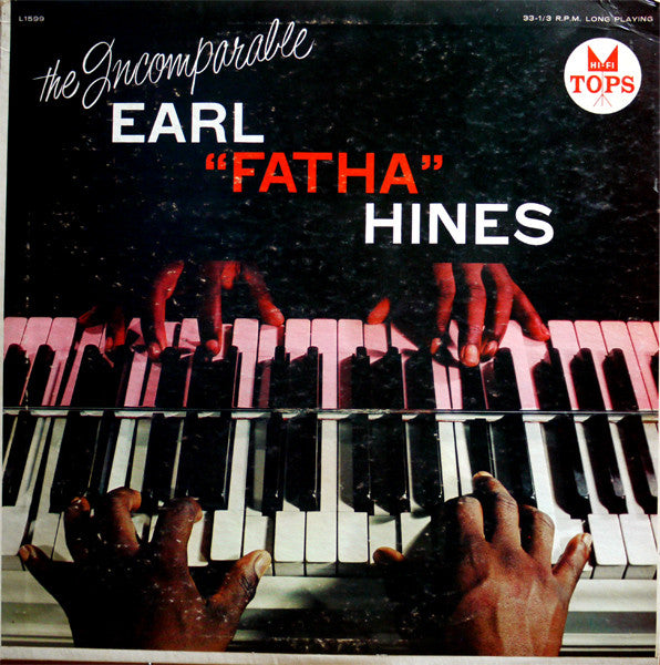 Earl "Fatha" Hines* : The Incomparable Earl "Fatha" Hines (LP, Album)