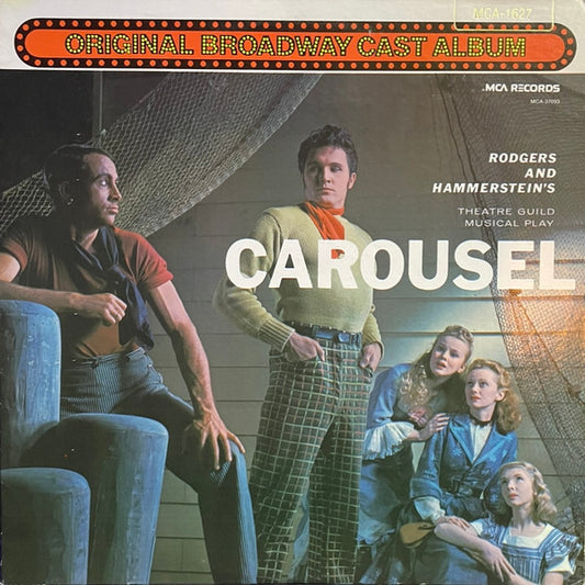 John Raitt And Jan Clayton, Original Broadway Cast* : Carousel - Original Broadway Cast Album (LP, Album, Mono, RE, Glo)