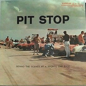 No Artist : Pit Stop (Behind The Scenes At A Sports Car Race) (LP, Album, Mono)