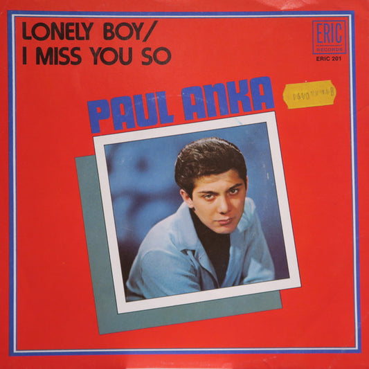 Paul Anka : Lonely Boy / I Miss You So (7", RE)