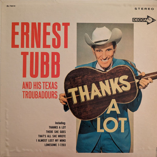 Ernest Tubb And His Texas Troubadours : Thanks A Lot (LP, Album, Pin)