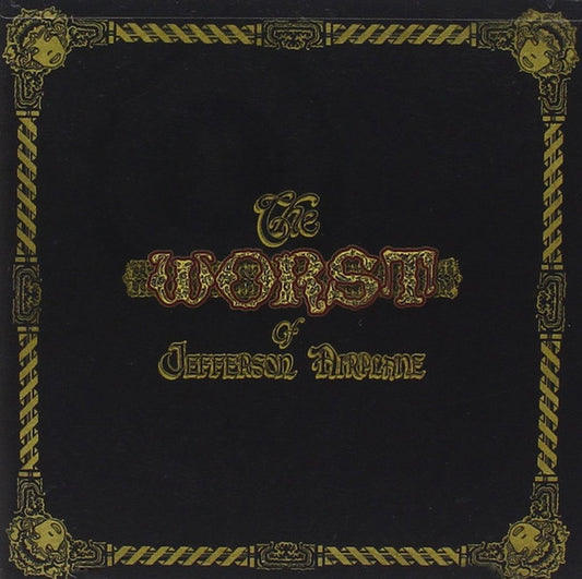 Jefferson Airplane : The Worst Of Jefferson Airplane (CD, Comp, RE, RM)