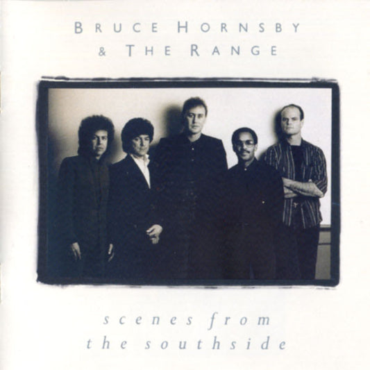 Bruce Hornsby & The Range* : Scenes From The Southside (CD, Album)