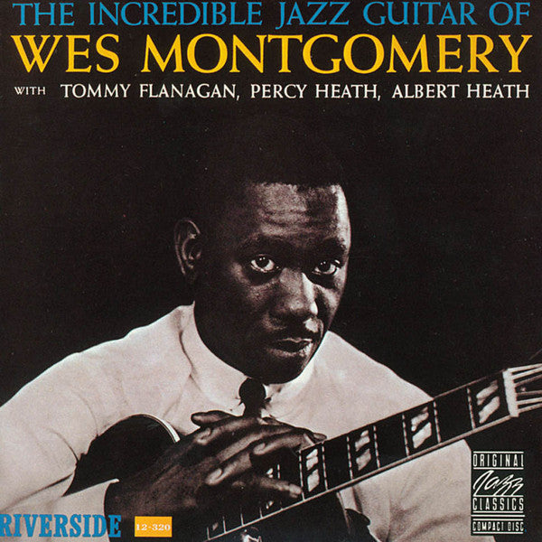 Wes Montgomery : The Incredible Jazz Guitar Of Wes Montgomery (CD, Album, RE, RM)