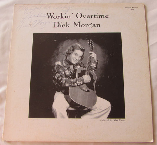 Dick Morgan (8) : Workin' Overtime (LP, Album)